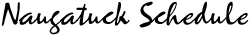 Naugatuck Schedule
