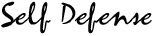 Self Defense